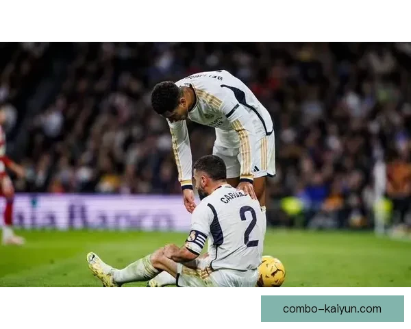 卡瓦哈尔战术适配性持续提升，攻防表现稳健体系更趋稳固